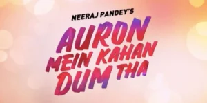 Ajay Devgn starrer “Auron Mein Kahan Dum Tha” Faces Postponement Amidst “Kalki 2898 AD” Box Office Dominance
