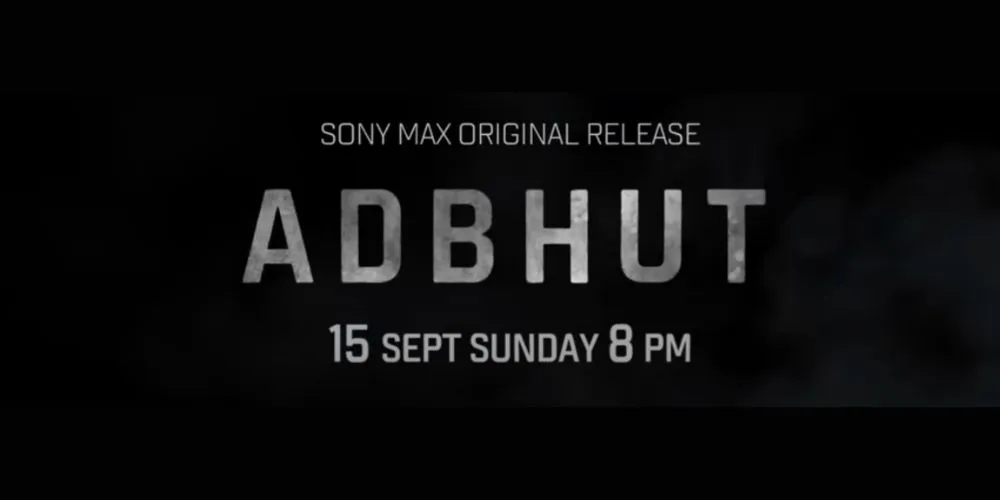 Adbhut – Official Trailer | Sony Max Original Release | 15 Sep