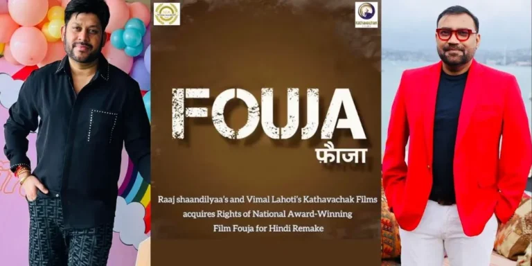 Raaj Shaandilyaa and Vimal Lahoti Acquire Hindi Remake Rights of National Award-Winning Haryanvi Film ‘Fouja’