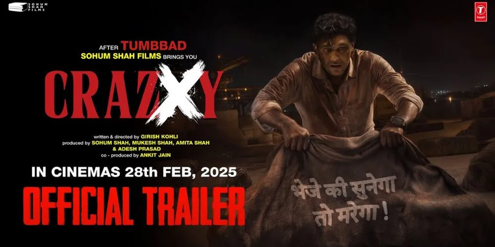 Crazxy – Official Trailer | Sohum Shah | Girish Kohli | In Cinemas 28th Feb 2025