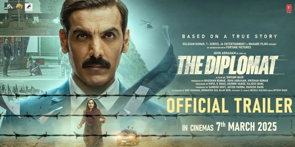 THE DIPLOMAT (OFFICIAL TRAILER): JOHN ABRAHAM | SADIA KHATEEB | SHIVAM NAIR | BHUSHAN KUMAR