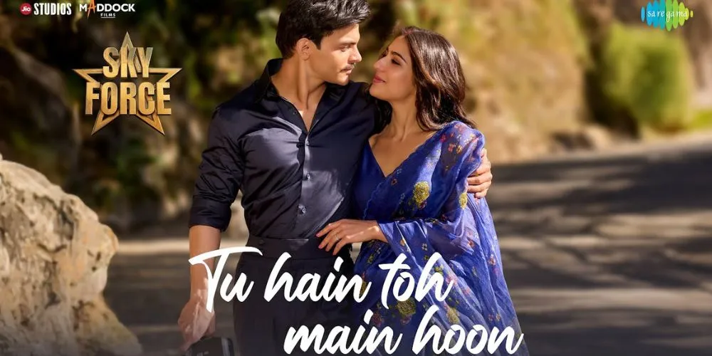 Tu Hain Toh Main Hoon | Sky Force | Akshay, Sara, Veer, Tanishk B, Arijit Singh, Afsana Khan, Irshad