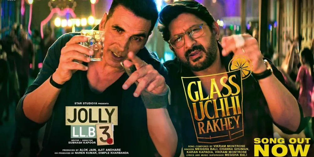 Glass Uchhi Rakhey (Song) Akshay Kumar, Arshad Warsi | Vikram Montrose, Meggha Bali | Jolly LLB 3
