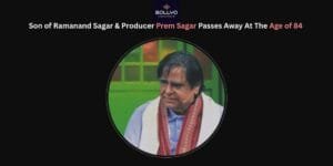 Prem Sagar, Son of Ramanand Sagar, Passes Away at 84