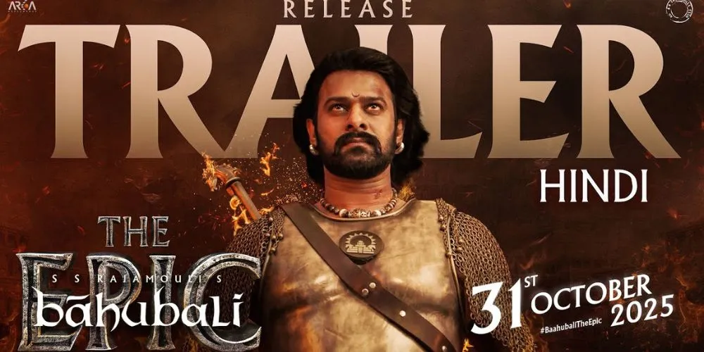 Baahubali – The Epic Release Trailer (Hindi) | Prabhas, Rana | SS Rajamouli | 31st October2025