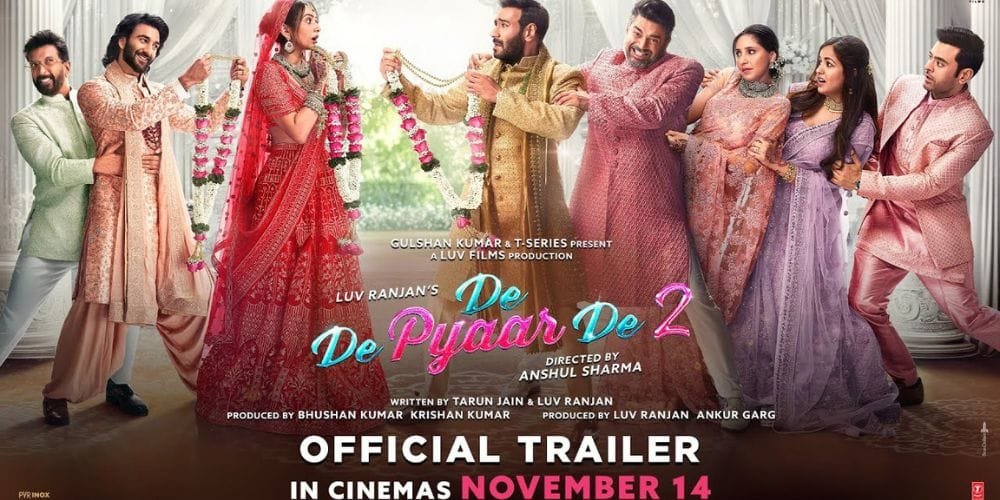 De De Pyaar De 2 – Official Trailer | Ajay Devgn, R. Madhavan, Rakul Preet, Meezaan Jafri | 14th Nov