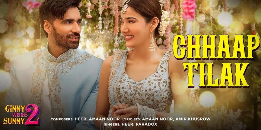 Chhaap Tilak | Ginny Wedss Sunny 2 | Avinash Tiwary, Medha Shankr | Heer, Paradox, Amaan Noor, Amir