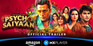 Psycho Saiyaan Review: A Chaotic Blend of Love, Madness, and Dark Comedy on Amazon MX Player