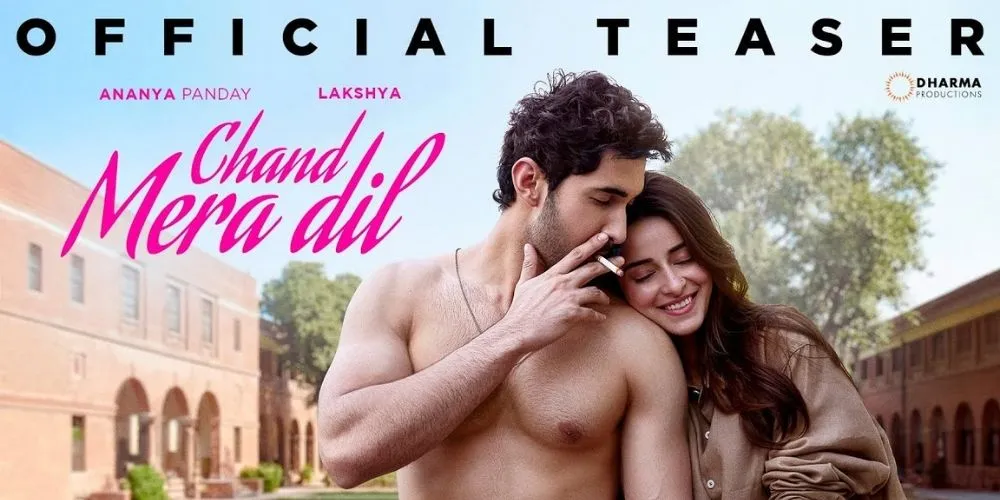 CHAND MERA DIL – OFFICIAL TEASER | Ananya Panday & Lakshya | Vivek Soni | In cinemas 22nd May