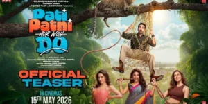 Pati Patni Aur Woh Do Teaser Unveiled: Mudassar Aziz Promises ‘Triple the Chaos’ This May