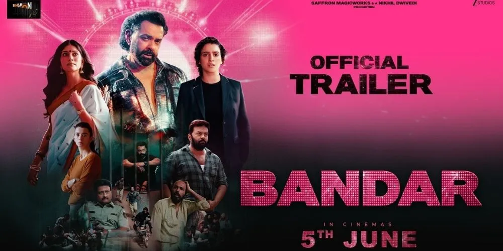 BANDAR |Official Trailer | Bobby D, Sanya M, Sapna P, Saba A | Nikhil D, Anurag K | In Cinemas June5