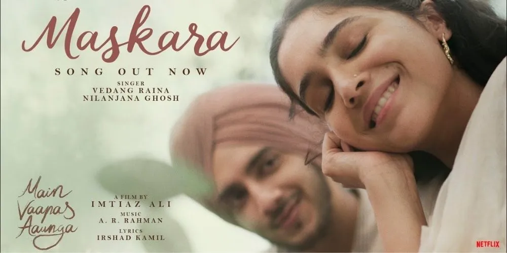 Maskara | Main Vaapas Aaunga |‪@ARRahman‬| Imtiaz Ali, Irshad Kamil, Vedang Raina, Nilanjana, Sharvari