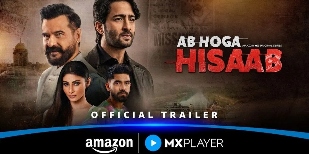 Ab Hoga Hisaab – Official Trailer | Sanjay Kapoor, Mouni Roy, Shaheer Sheikh | Amazon MX Player