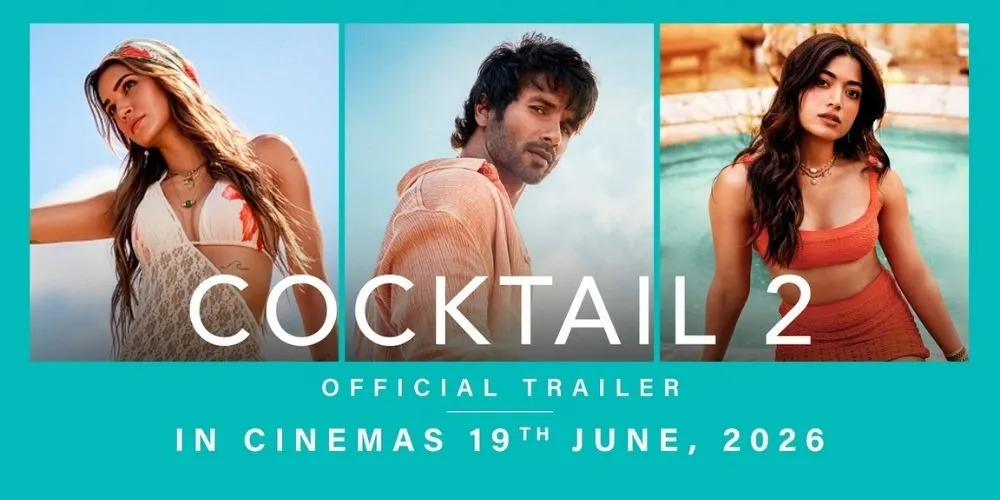Cocktail 2 Official Trailer | Shahid Kapoor, Kriti Sanon, Rashmika Mandanna | In Cinemas 19th June