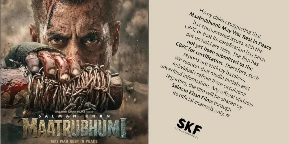 Salman Khan Films Dismisses "Baseless" Reports of CBFC Certification Hurdles for Maatrubhumi