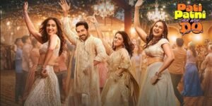 Pati Patni Aur Woh Do Gears Up for OTT Premiere on Netflix This July