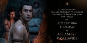 Ramayana Trailer Release Date Out: Ranbir Kapoor’s Epic to Unveil Worldwide on July 30 in Brahma Muhurat