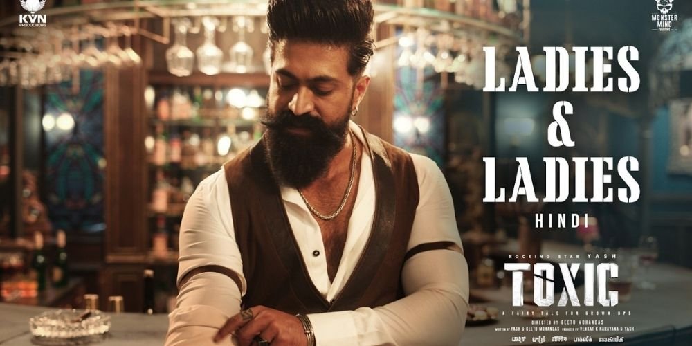Ladies & Ladies-Toxic (Kannada) | Yash | Nayanthara, Kiara, Tara, Huma, Rukmini | KVN | Monster Mind