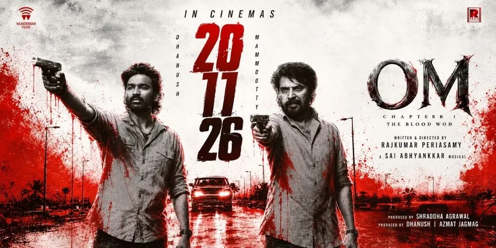 Dhanush and Mammootty Starrer Om: Chapter 1 Officially Locks November 20 Release Date
